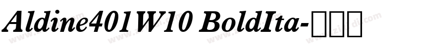 Aldine401W10 BoldIta字体转换